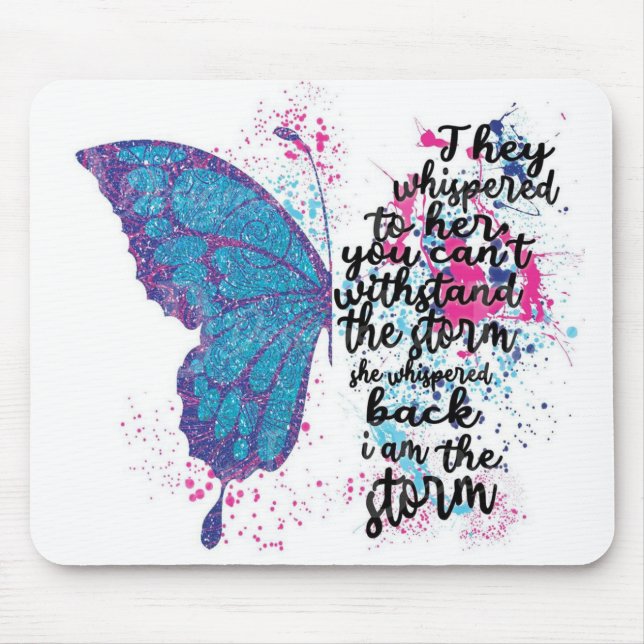 Tapis De Souris Je suis la citation papillon de la tempête (Devant)