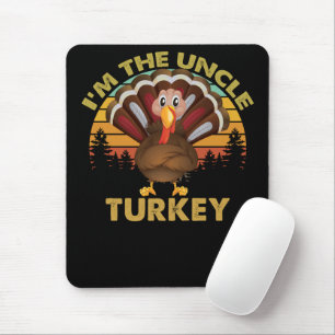 Tapis De Souris Je suis la dinde oncle famille appariement Thanksg