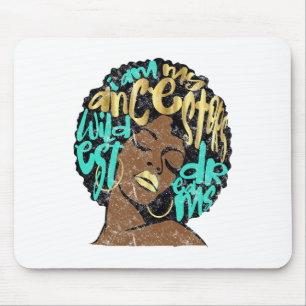 Tapis De Souris Je suis les rêves de mes ancêtres Reine Afro Noire