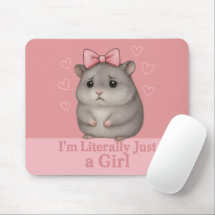 Tapis De Souris Je suis littéralement juste une fille triste hamst