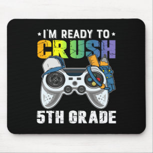 Tapis De Souris Je suis prêt à écraser 5e année jeu vidéo Ck To Sc