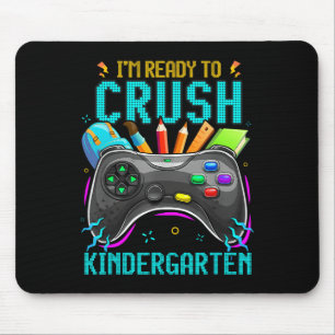 Tapis De Souris Je suis prêt à écraser la maternelle Ck To School 