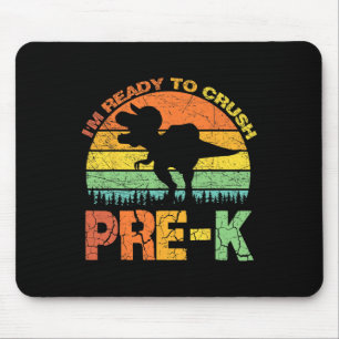 Tapis De Souris Je suis prêt à écraser Pré K T Rex Dinosaur Retour