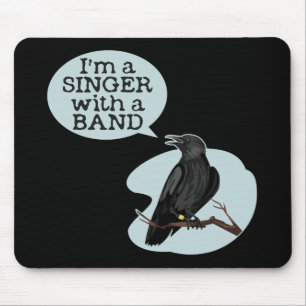 Tapis De Souris Je suis un chanteur avec un groupe
