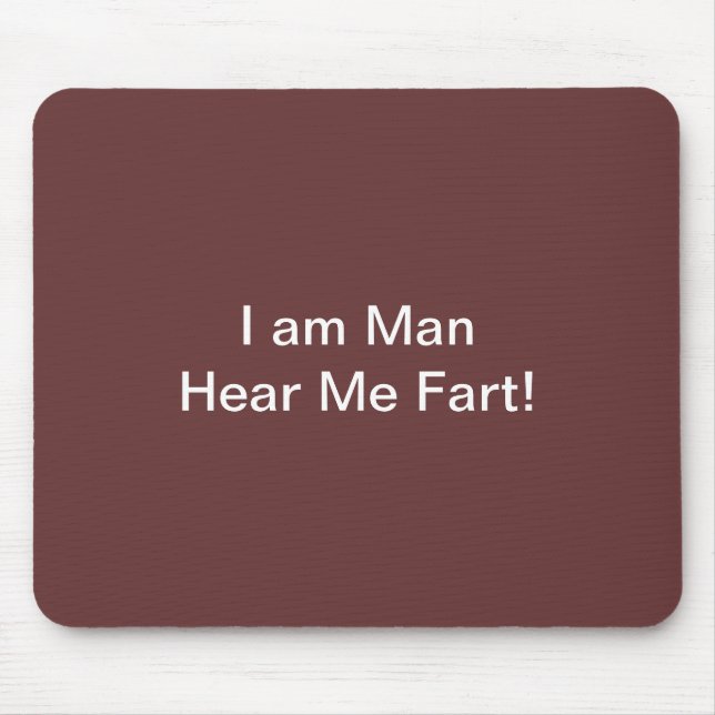 Tapis De Souris Je Suis Un Homme Qui M'Entend Part (Devant)