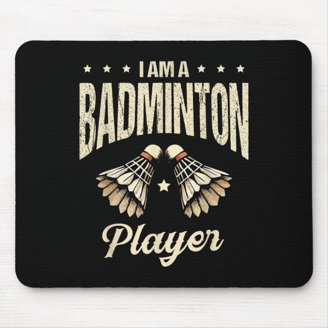 Tapis De Souris Je Suis Un Joueur De Badminton Racket Navette (Devant)