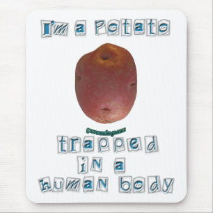 Tapis De Souris Je suis une pomme de terre
