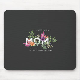 Tapis De Souris Je t'aime Maman Design Floral