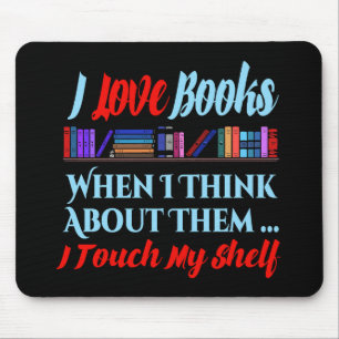 Tapis De Souris Je Touche Mon Étagère Livre Humour Lover