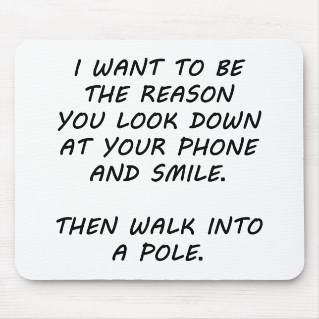 Tapis De Souris Je Veux Être La Raison (Devant)