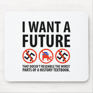 Tapis De Souris Je Veux Un Futur Conception Anti-Fascisme