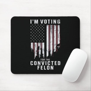 Tapis De Souris Je vote pour le criminel condamné pro Trump 2024