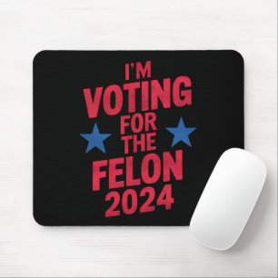 Tapis De Souris Je Vote Pour Le Féon Condamné Pro Trump 2024