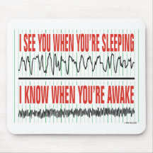 Je vous vois quand vous êtes sommeil… Mousepad