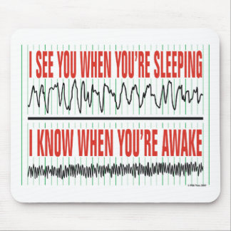 Tapis De Souris Je vous vois quand vous êtes sommeil… Mousepad