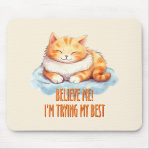 Tapis De Souris J'essaie mon meilleur chat orange mou