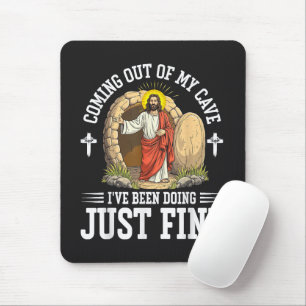 Tapis De Souris Jésus sortant de ma grotte