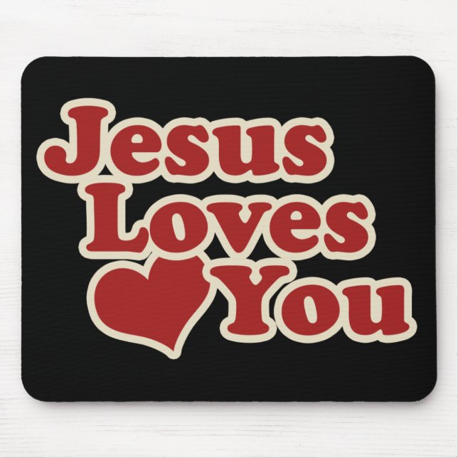 Tapis De Souris Jésus vous aime pour les chrétiens (Devant)
