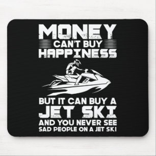 Tapis De Souris Jet Ski L'argent ne peut pas acheter le bonheur, m