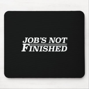 Tapis De Souris Job's Not Finished - Basketball