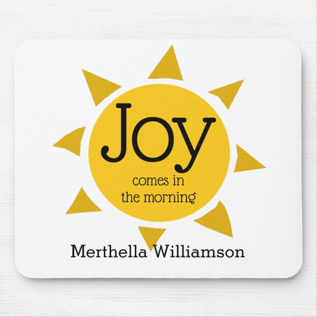 Tapis De Souris JOY VIENT DANS LE MATIN Christian Personnalisé (Devant)