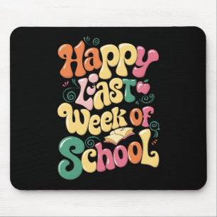 Tapis De Souris Joyeuse Dernière Semaine D'École Enseignants Élève