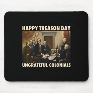 Tapis De Souris Joyeuse Fête de la Trahison Insolents Coloniaux Dr