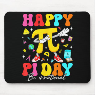 Tapis De Souris Joyeuse Journée Pi 3.14 Soyez Irrationnel Mignonne