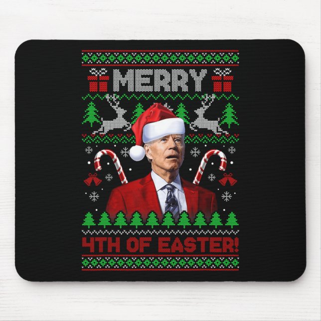 Tapis De Souris Joyeux 4 e Pâques Amusants Joe Biden Noël laid 2 (Devant)