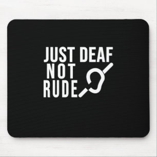 Tapis De Souris Juste Sourd Pas Rude Sourde Sensibilisation Ruban 