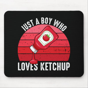 Tapis De Souris Juste un garçon qui aime le ketchup