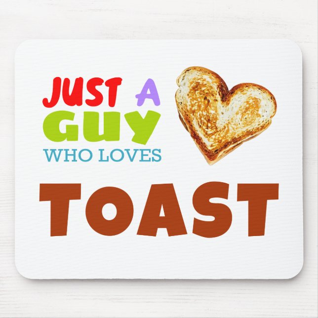 Tapis De Souris Juste un gars qui aime Toast Laptop Sleeve (Devant)