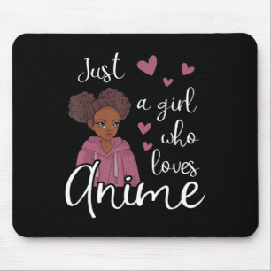 Tapis De Souris Juste une fille qui aime Anime Anime Africain Amér