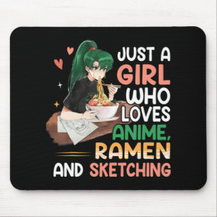 Tapis De Souris Juste Une Fille Qui Aime Anime Ramen Et Sketching 
