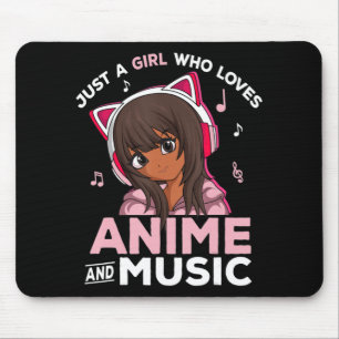 Tapis De Souris Juste une fille qui aime l'Anime et la musique Bla