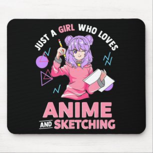 Tapis De Souris Juste une fille qui aime l'Anime et l'Esquisse