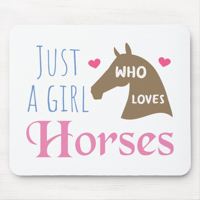 Tapis De Souris Juste une fille qui aime les chevaux (Devant)