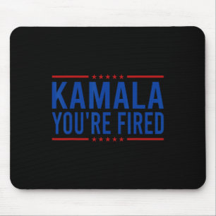 Tapis De Souris Kamala Vous êtes licencié 2024 Drôle Donald Trump 