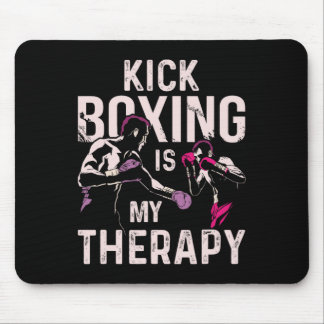 Tapis De Souris Kickboxing Is My Therapy Funny Kick Boxing
