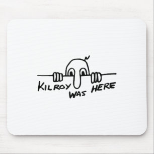 Tapis De Souris Kilroy Était Ici - Guerre Mondiale Ii, 2ème guerre