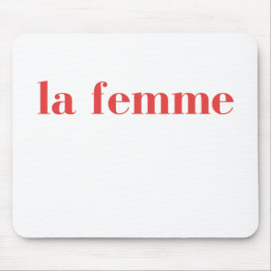 Tapis De Souris La Femme, T-shirt La Femme, Feminist