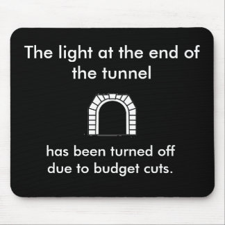 Tapis De Souris La lumière de tunnel - énonciation drôle