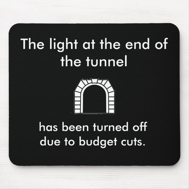 Tapis De Souris La lumière de tunnel - énonciation drôle (Devant)