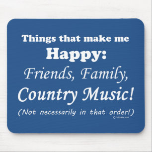 Tapis De Souris La Musique De Pays Me Rend Heureux
