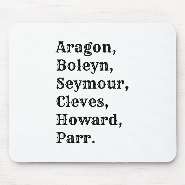 Tapis De Souris La nouvelle Henry VIII Six Wives Mouse Mat (Devant)