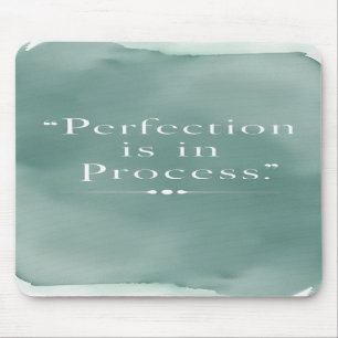 Tapis De Souris La perfection est dans le processus