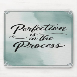 Tapis De Souris La perfection est dans le processus