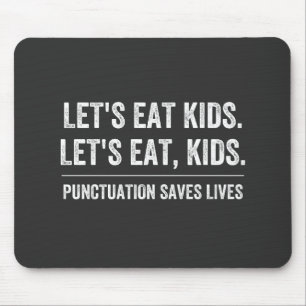 Tapis De Souris La ponctuation sauve des vies