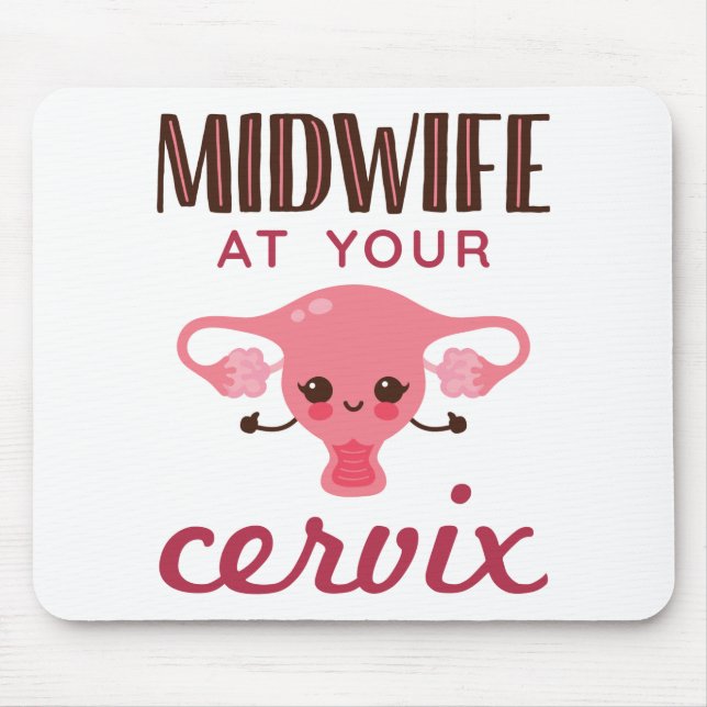 Tapis De Souris La sage-femme de ton Cerviz (Devant)