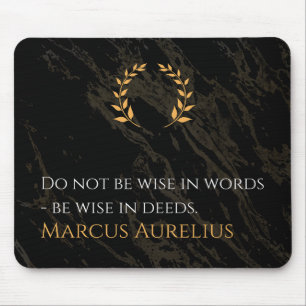Tapis De Souris La sagesse de Marcus Aurelius : Les actions parlen